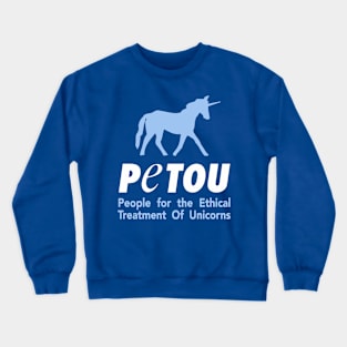 People for the Ethical Treatment of Unicorns T-Shirt Crewneck Sweatshirt